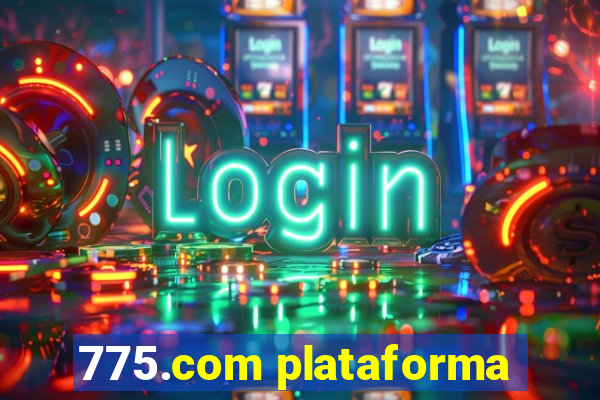 775.com plataforma